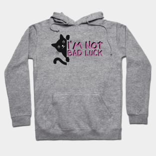 I'm Not Bad Luck Black Cats Hoodie